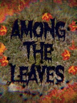Among the Leaves