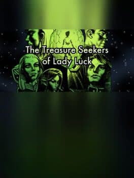 The Treasure Seekers of Lady Luck