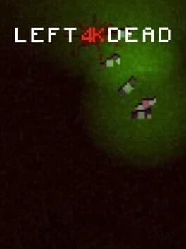 Left 4k Dead