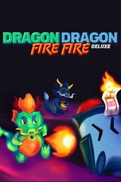 Dragon Dragon Fire Fire Deluxe