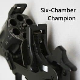 Six-Chamber Champion