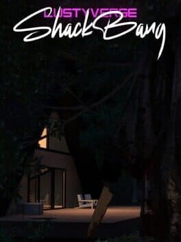 LustyVerse: ShackBang