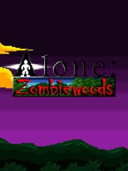 Alone: Zombiewoods