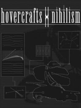 Hovercrafts x Nihilism