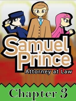 Samuel Prince Attorney at Law: Chapter 3