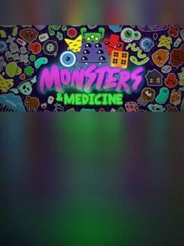 Monsters and Medicine