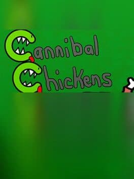Cannibal Chickens