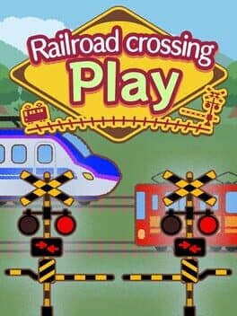 Railroad Crossing Play