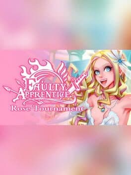 Faulty Apprentice: Rose Tournament