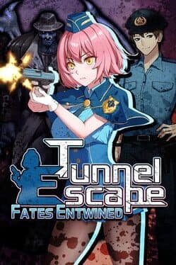 Tunnel Escape Fates Entwined