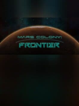 Mars Colony: Frontier