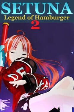 Setuna: Legend of Hamburger 2