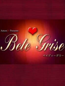 Bete Grise