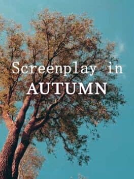 Screenplay in Autumn