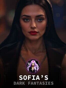 Sofia's Dark Fantasies: Episode 1