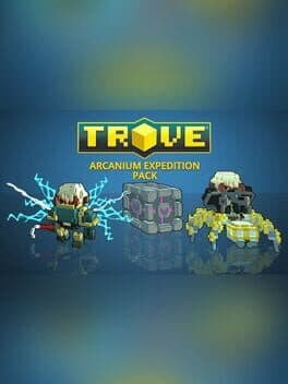 Trove: Arcanium Expedition Pack