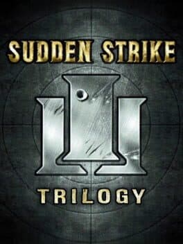 Sudden Strike Trilogy