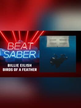 Beat Saber: Billie Eilish - "Birds of a Feather"