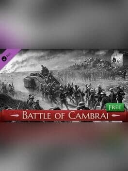 Battle of Empires: 1914-1918 - Battle of Cambrai