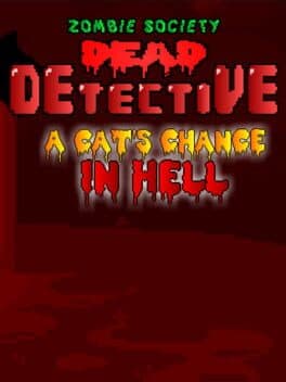 Zombie Society Dead Detective: A Cat's Chance in Hell
