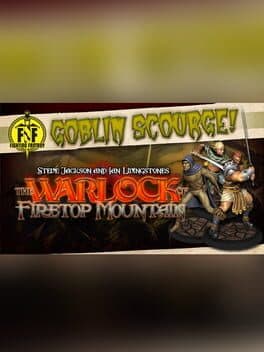 The Warlock of Firetop Mountain: Goblin Scourge!