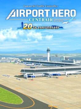 I am an Air Traffic Controller: Airport Hero Centrair - 20th Anniversary