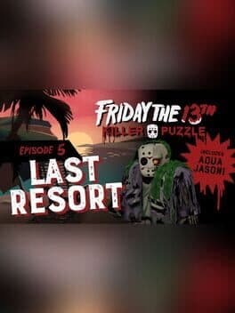 Friday the 13th: Killer Puzzle - Episode 5: Last Resort