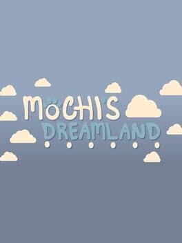 Mochi's Dreamland