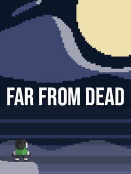 Far From Dead