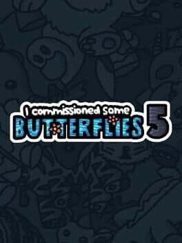 I Commissioned Some Butterflies 5