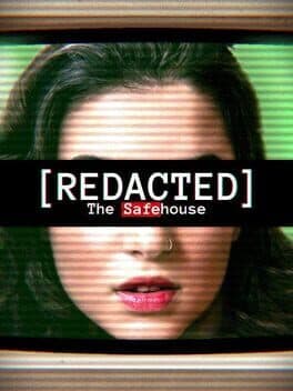[Redacted] the Safehouse