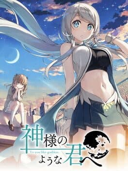 Kami-sama no you na Kimi he