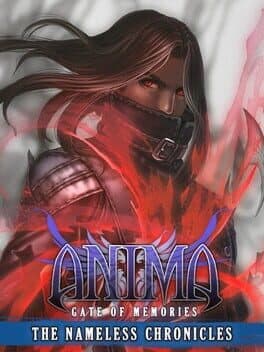 Anima: Gate of Memories - The Nameless Chronicles