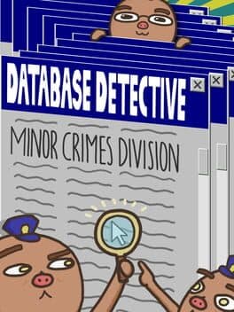 Database Detective: Minor Crimes Division