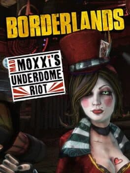 Borderlands: Mad Moxxi's Underdome Riot