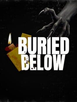 Buried Below