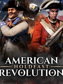 Holdfast: American Revolution