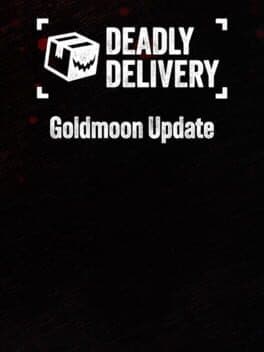 Deadly Delivery: Goldmoon Update