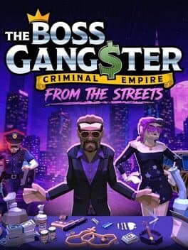 The Boss Gangster: Criminal Empire - From the Streets