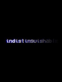 Indistinguishable
