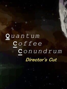 Quantum Coffee Conundrum: Director's Cut