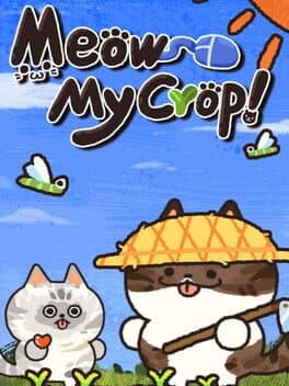 Meow My Crop!