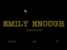 Emily Enough: Imprisoned
