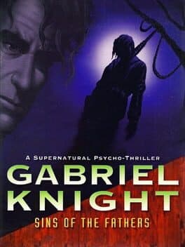 Gabriel Knight: Sins of the Fathers