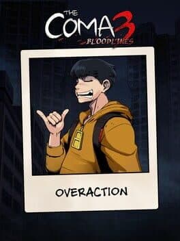 The Coma 3: Bloodlines - Overaction Skin