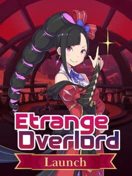 Etrange Overlord: Launch Edition