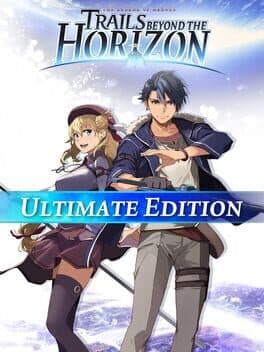 The Legend of Heroes: Trails Beyond the Horizon - Ultimate Edition