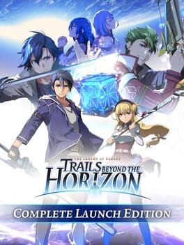 The Legend of Heroes: Trails Beyond the Horizon - Complete Launch Edition