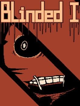 Blinded I