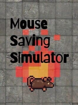 Mouse Saving Simulator